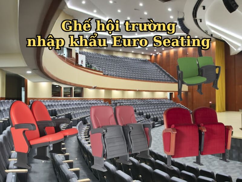 Ghế hội trường nhập khẩu Euro Seating