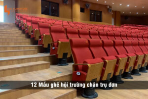 TOP 12 mẫu ghế hội trường chân trụ đơn nhập khẩu